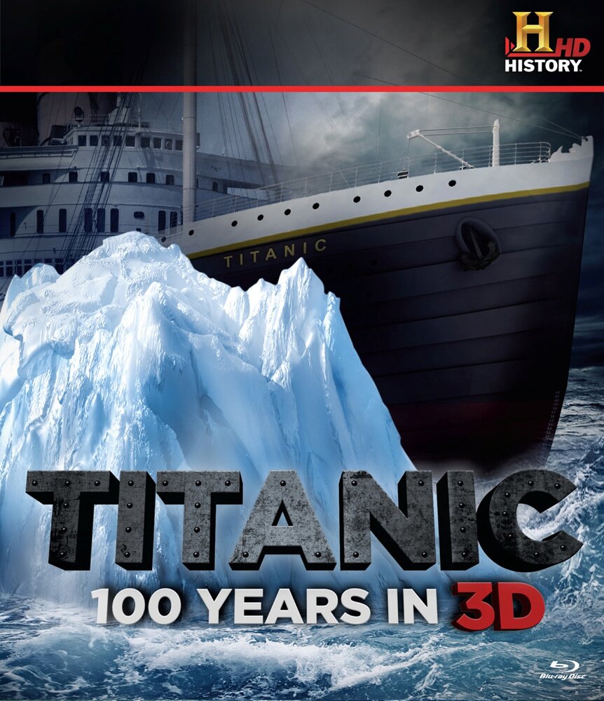 Titanic: 100 Years in 3D (2012)